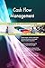 Produktbild Cash Flow Management All-Inclusive Self-Assessment - More than 700 Success Criteria, Instant Visual Insights, Comprehensive Spreadsheet Dashboard, Auto-Prioritized for Quick Results