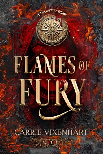 Flames of Fury: The Wildes Witch Trilogy, Book Three