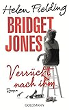 Bridget Jones - Verrückt nach ihm: Roman (Die Bridget Jones-Serie, Band 4) - Helen Fielding