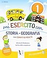 Mi esercito con 1 - Storia e Geografia - con Invalsi e Compiti di realtà: Vol. 1