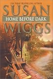 Home Before Dark by Susan Wiggs (2003-04-01) - Susan Wiggs