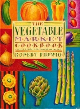 Paperback Vegetable Market Cookbook: Classic Recipes from Around the World Book