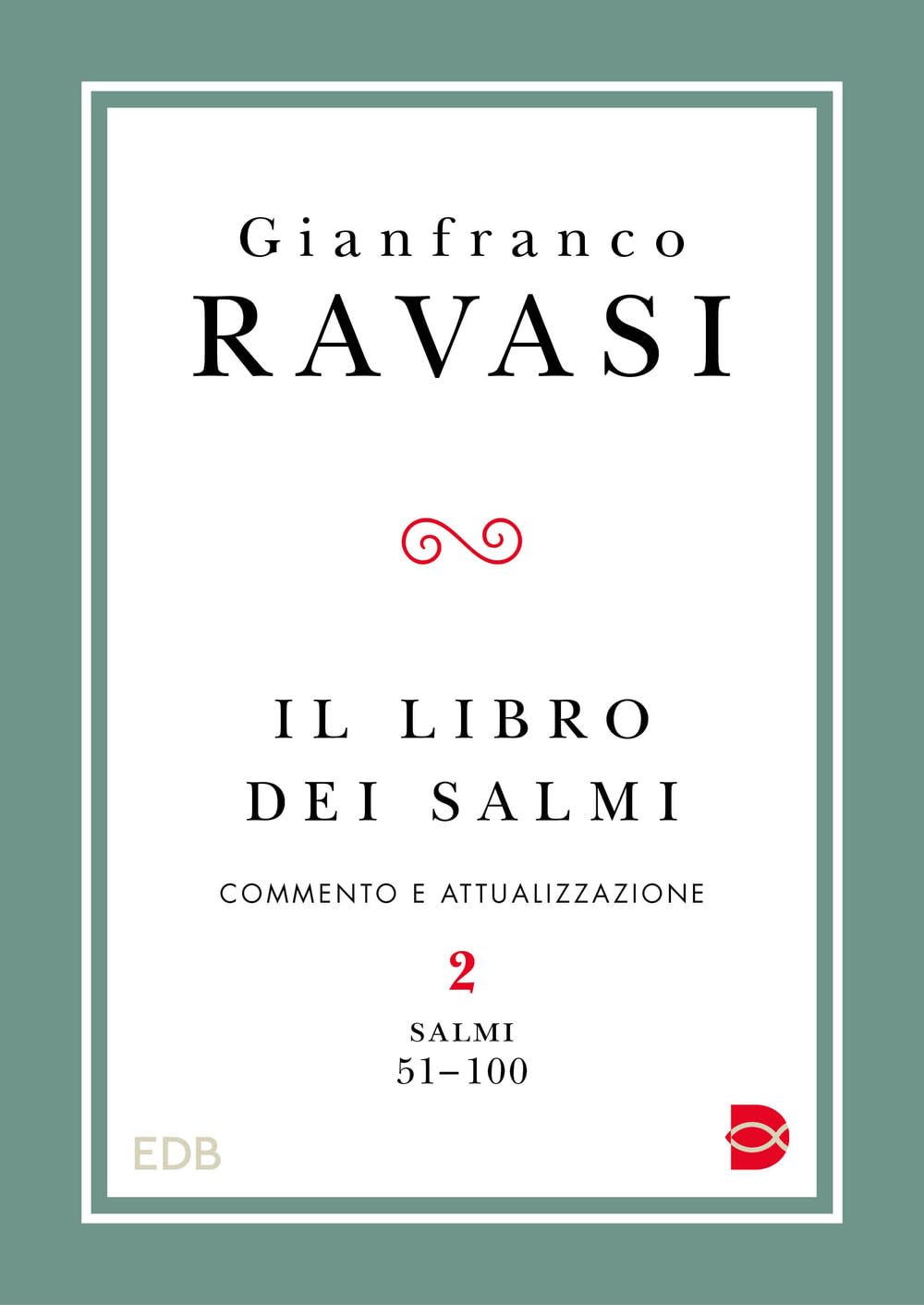 Il Libro Dei Salmi. Salmi 51-100 (Vol. 2) - 4