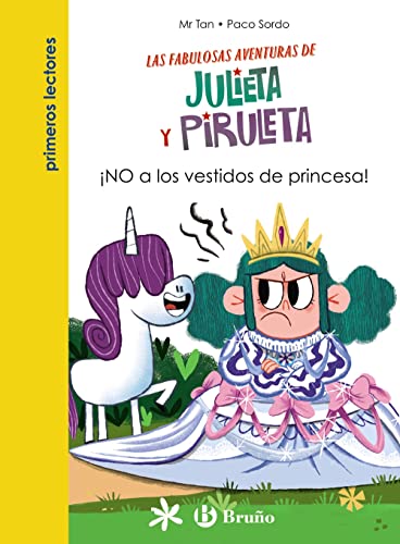 Julieta y Piruleta, 1. ¡NO a los vestidos de princesa! (Castellano - A PARTIR DE 6 AÑOS - PERSONAJES Y SERIES - Julieta y Piruleta)