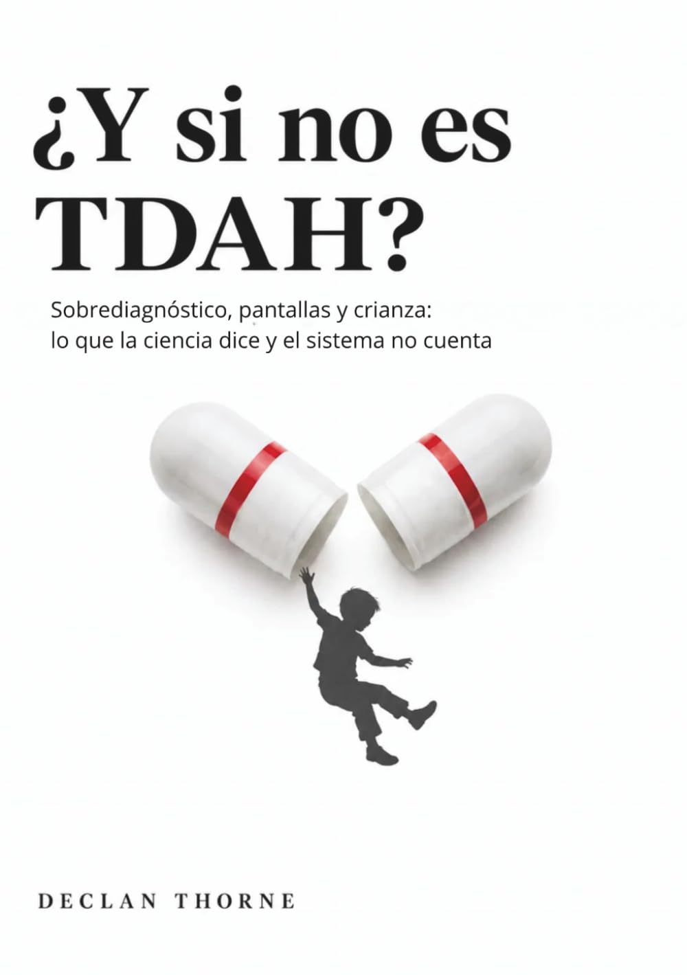 ¿Y si no es TDAH?: Sobreprotección, pantallas y crianza: lo que la ciencia dice y el sistema no cuenta
