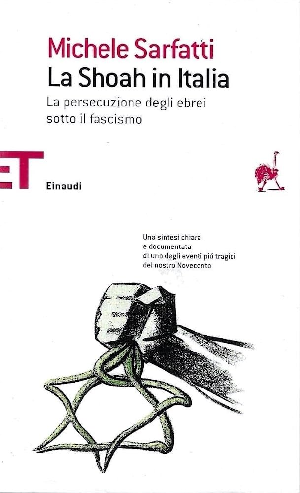 La Shoah in Italia. La persecuzione degli ebrei sotto il fascismo