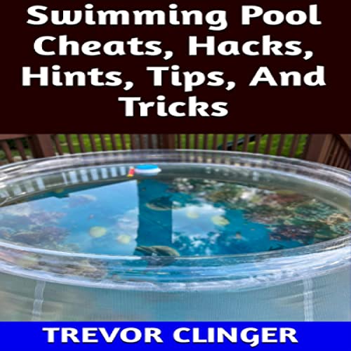 Swimming Pool Cheats, Hacks, Hints, Tips, and Tricks | Trevor Clinger episode artwork