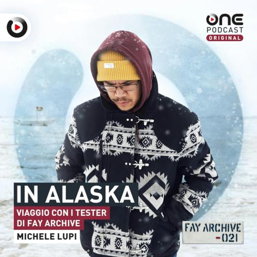 In Alaska: Viaggio con i tester di Fay Archive copertina