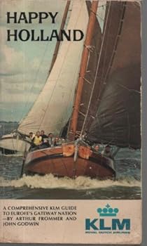 Paperback Happy Holland: A comprehensive guide to Europe's gateway nation Book