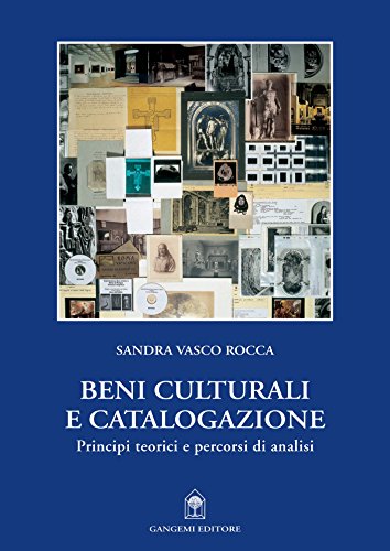 Télécharger Beni culturali e catalogazione: Principi teorici e percorsi di analisi (Italian Edition) Livre eBook France