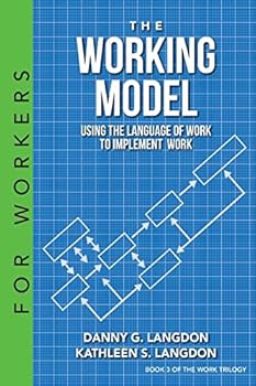 Paperback The Working Model: Using the Language of Work to Implement Work Book
