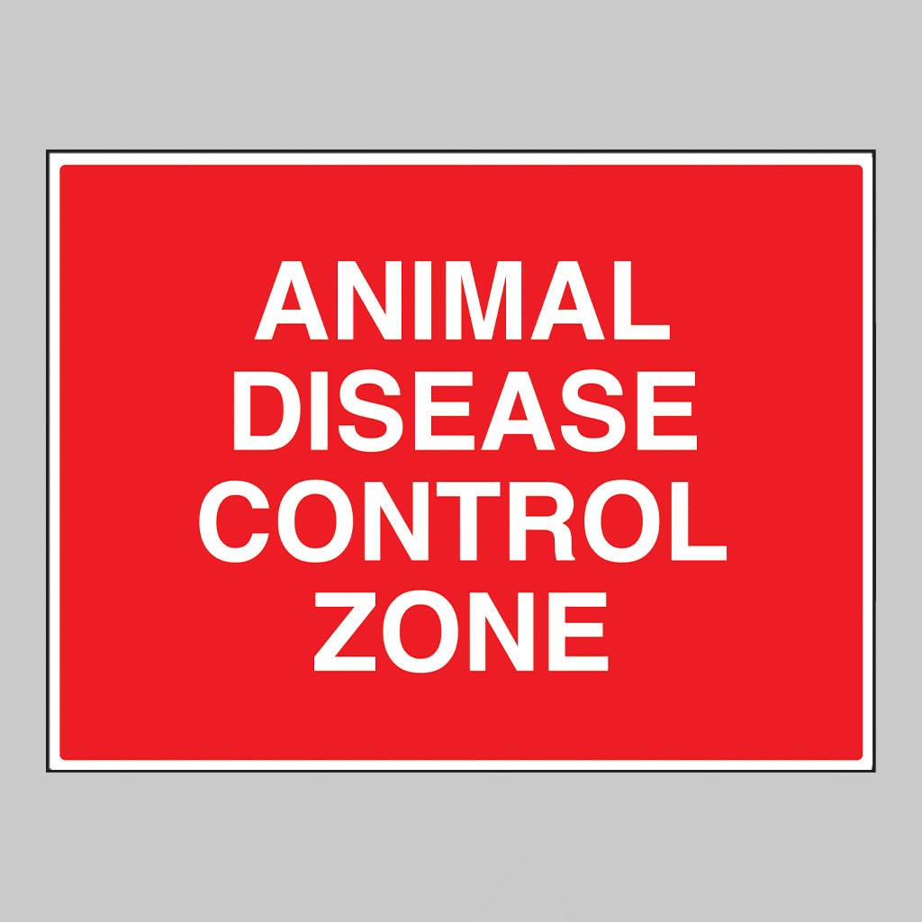 Animal disease Control zone Size: (900x600mm) Semi Rigid PVC Safety Sign by Caledonia Signs