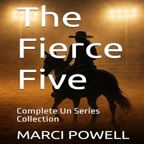 The Fierce Five: Complete Un Series Collection Audiolibro Por Marci Powell arte de portada