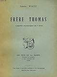  FRERE TOMAS. COMEDIE DRAMATIQUE EN 5 ACTES.