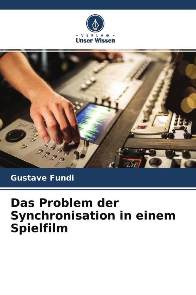 Das Problem der Synchronisation in einem Spielfilm