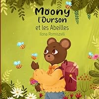 Moony l’Ourson et les Abeilles (French Edition) B0CP4SDKKB Book Cover