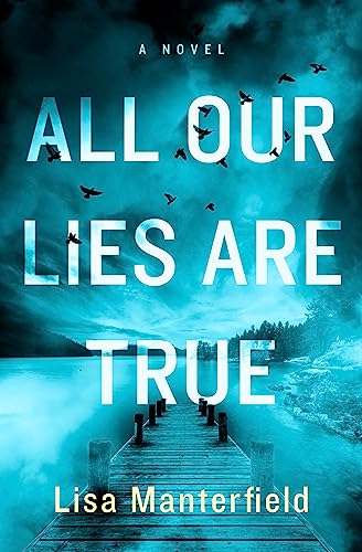 All Our Lies are True: A Novel