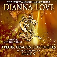 Treoir Dragon Chronicles of the Belador World: Book 9 Audiolibro Por Dianna Love arte de portada