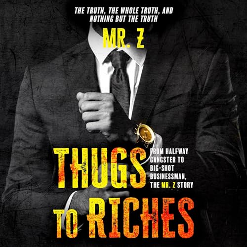 Thugs to Riches by Mr. Z episode artwork