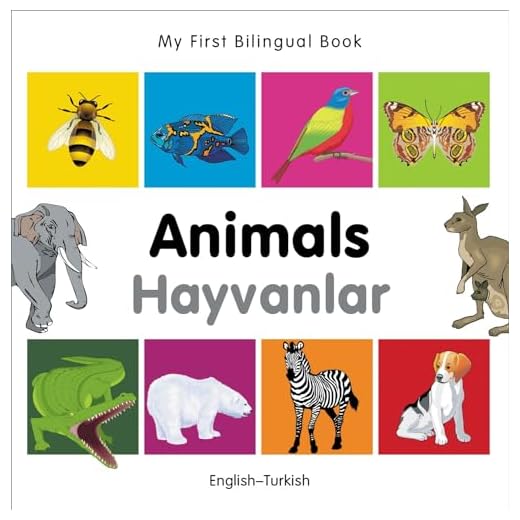 My First Bilingual Book – Animals (Hayvanlar): English–Turkish Children's Book