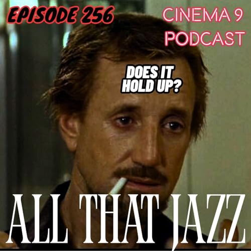 #256 All That Jazz (1979) | December 30th, 2025