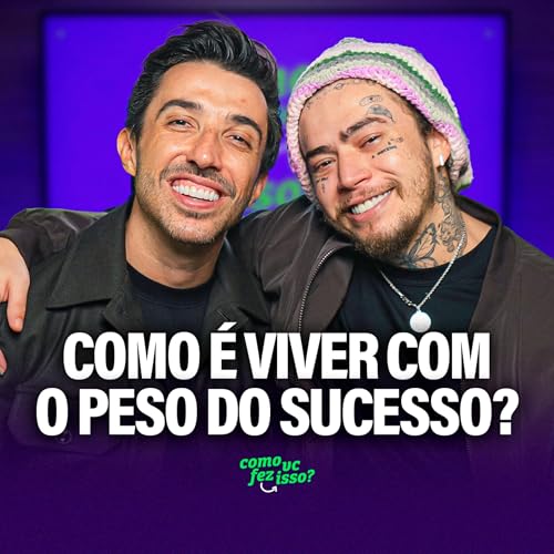 Como &eacute; VIVER o PESO DO SUCESSO? | Whindersson Nunes #133
