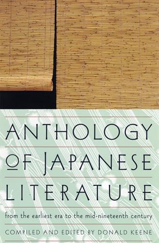 Anthology of Japanese Literature: From the Earliest Era to the Mid-Nineteenth Century (UNESCO...