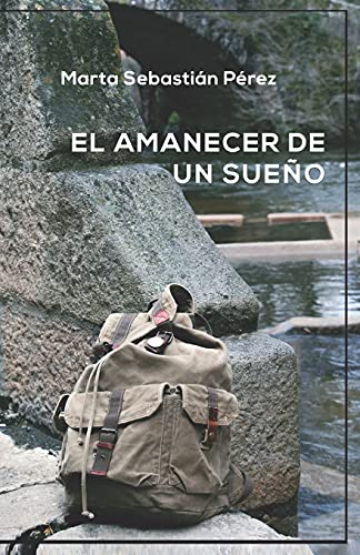 El amanecer de un sueño: 2 (Sueños)