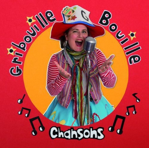 Chansons [Audio CD] Gribouille Bouille