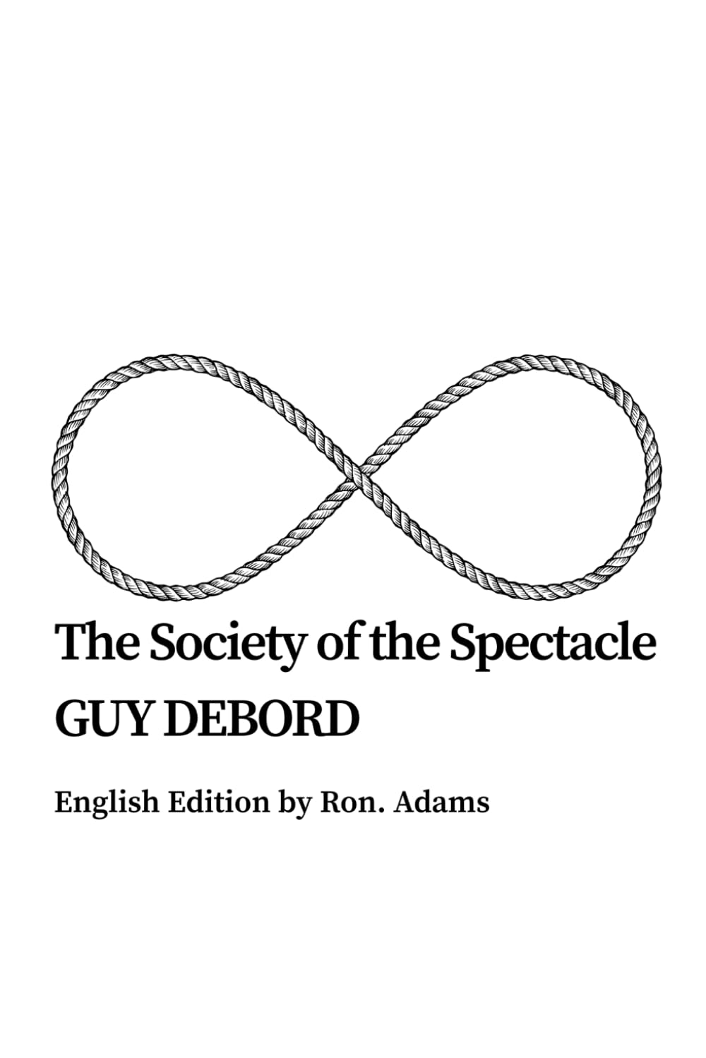 The Society of the Spectacle