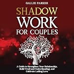Cover of Shadow Work for Couples