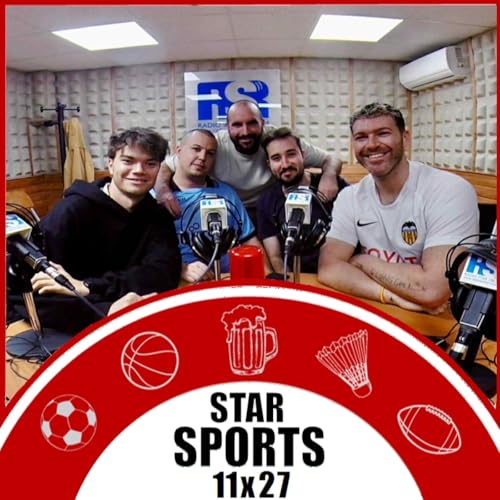 STAR SPORTS - T11x27 - PATRICIO, WIGGLE Y JARA Y SEDAL