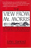 The View from Mt. Morris: A Harlem Boyhood 1569800189 Book Cover