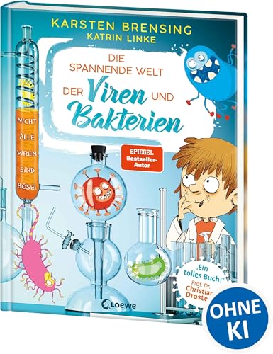 Die spannende Welt der Viren und Bakterien: Faszinierendes Mikrobiologie-Sachbuch