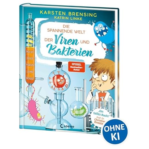 Die spannende Welt der Viren und Bakterien: Faszinierendes Mikrobiologie-Sachbuch - empfohlen von Prof. Dr. Christian Drosten