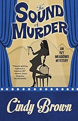 The Sound of Murder (An Ivy Meadows Mystery)