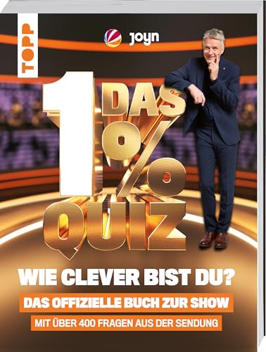 Das 1% Quiz – Wie clever bist du? Das offizielle Buch zur Show: Mit den...