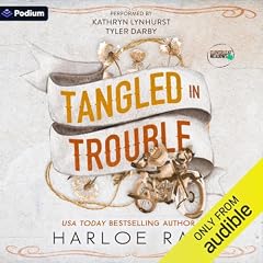 Tangled in Trouble Audiobook By Harloe Rae cover art
