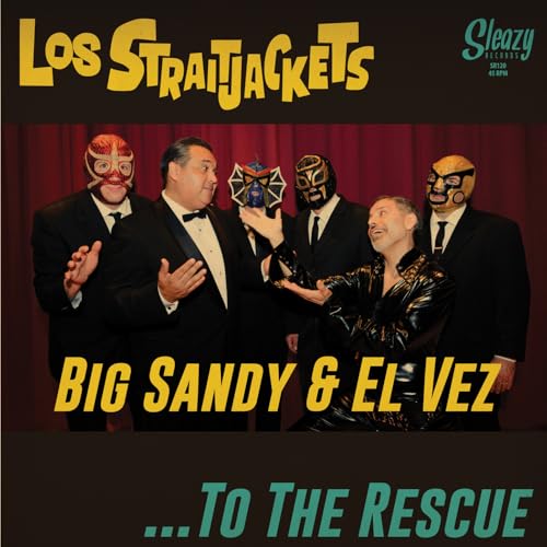 Los Straitjackets With Big Sandy & El Vez