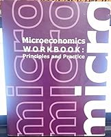 Microeconomics Workbook: Principles and Practice 1609044258 Book Cover