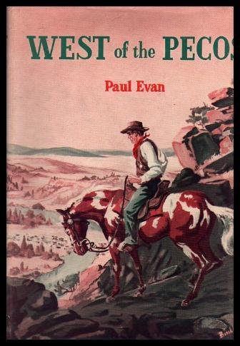 WEST OF THE PECOS B002ICOICO Book Cover