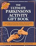 The Ultimate Parkinson’s Activity Gift Book: 250 Pages of Tracing, Sudoku, Word Search & Brain Games for Therapy and Joy (Parkinsons Activity Workbook Series)