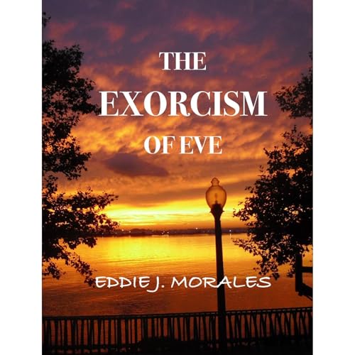 The Exorcism of Eve by Eddie J. Morales episode artwork