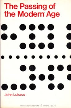 Paperback The Passing of the Modern Age Book