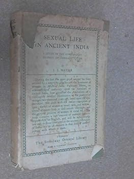 Hardcover Sexual Life in Ancient India: Volume I Book