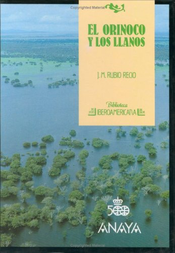 El orinoco y los llanos