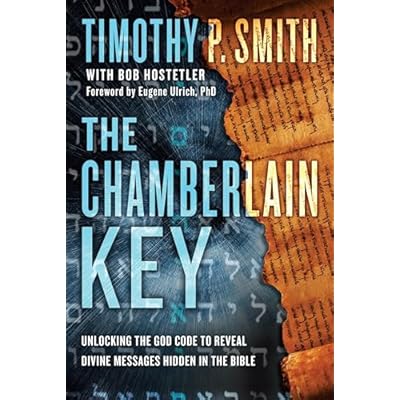 The Chamberlain Key: A Real-Life Quest to Unveil a Message from God, Hidden in an Ancient Text