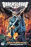 Deathstroke Inc. Vol. 1: King of the Super-Villains