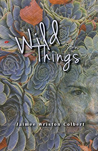 Wild Things: stories