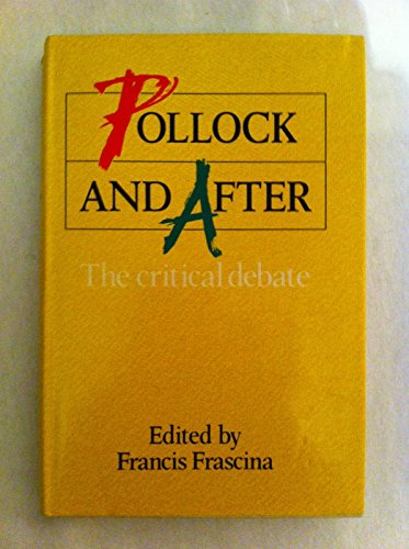 Pollack and After: The Critical Debate (ICON ED... 0064331261 Book Cover